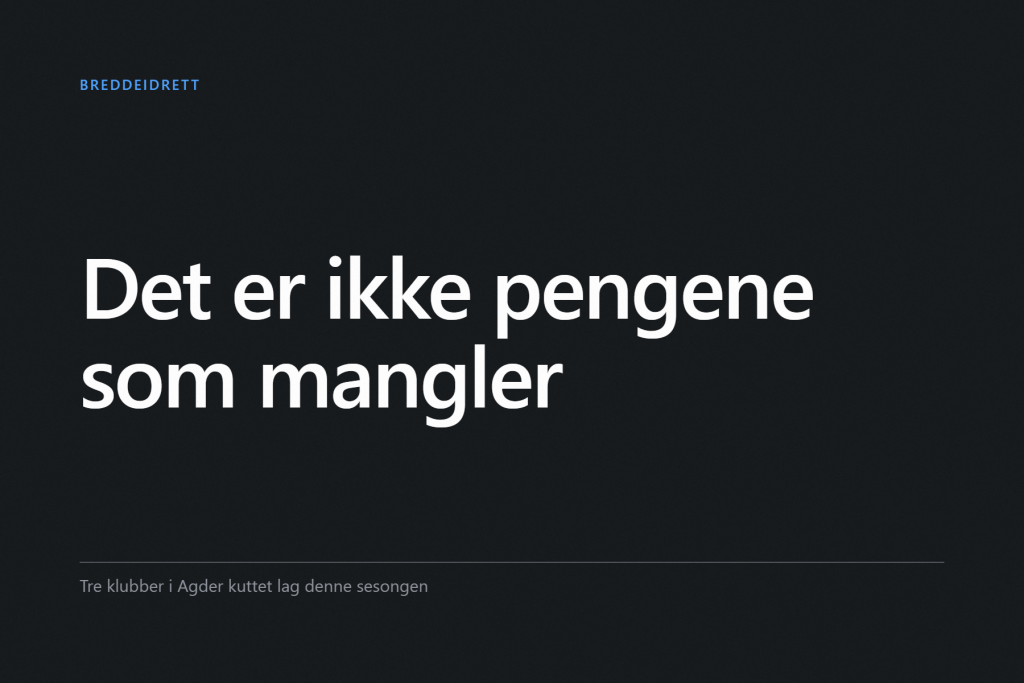Grafisk forside med teksten «Det er ikke pengene som mangler», merket Breddeidrett