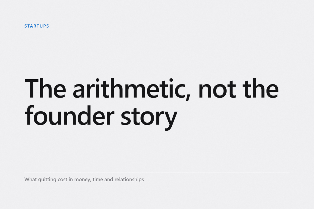 Graphic cover reading “The arithmetic, not the founder story”, labelled Startups
